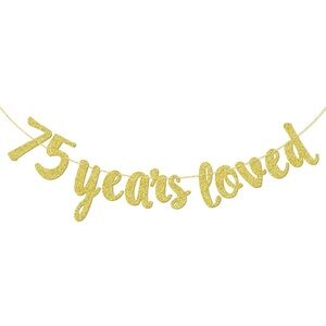 75 Years Loved Banner Happy 75th Birthday Anniversary Party Decorations-Gold
